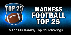 Madness Football Top 25
