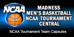 Madness Men's Basketball NCAA Tournament Central